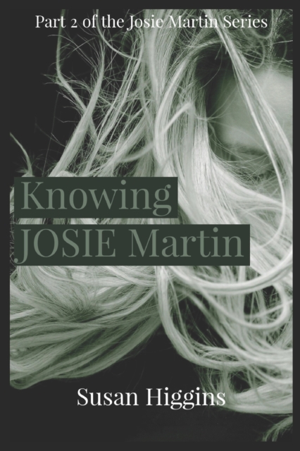 Knowing Josie Martin