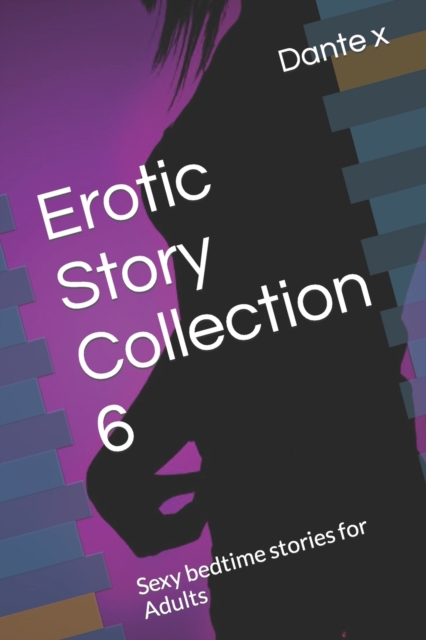 Erotic Story Collection 6