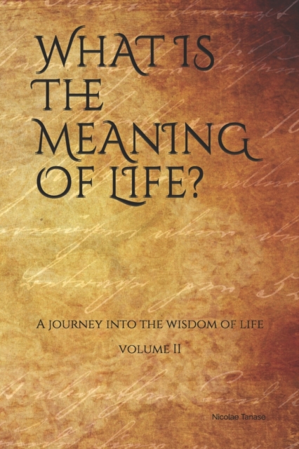 What is the Meaning of Life?