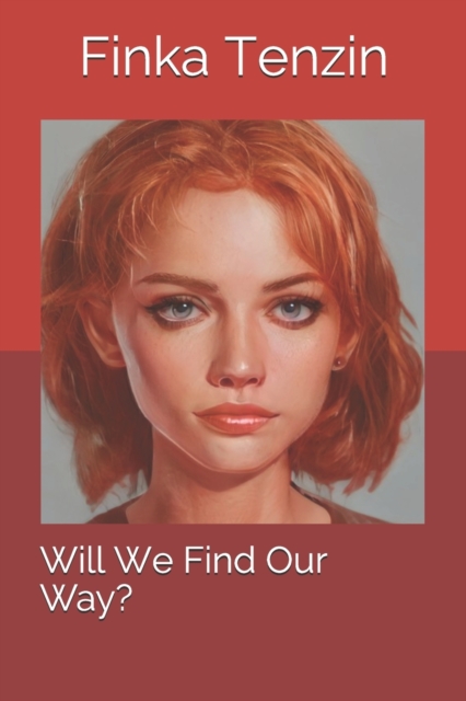 Will We Find Our Way?