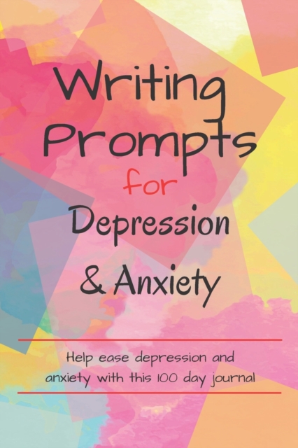 Writing Prompts For Depression And Anxiety