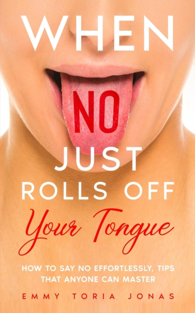 When No Just Rolls Off Your Tongue
