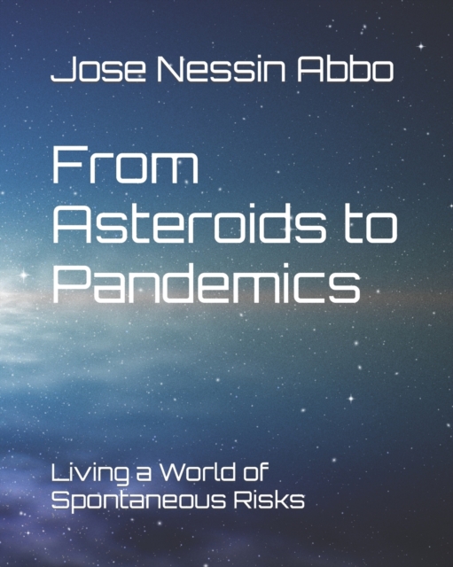 From Asteroids to Pandemics