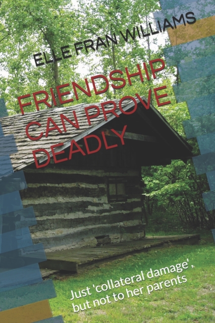 Friendship Can Prove Deadly