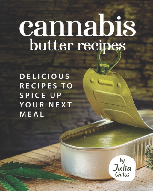 Cannabis Butter Recipes