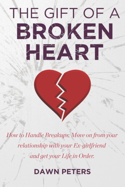 The Gift of a Broken Heart
