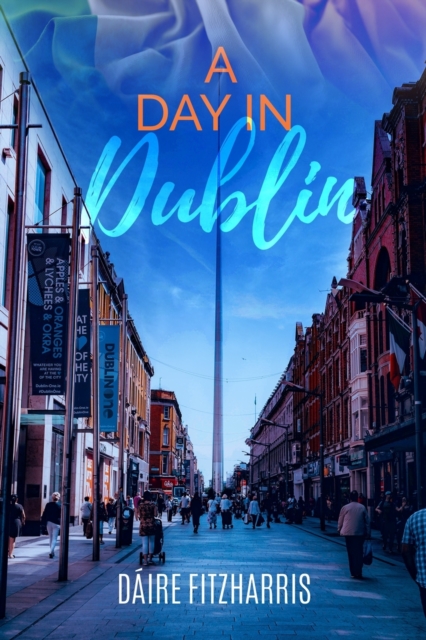 A Day in Dublin