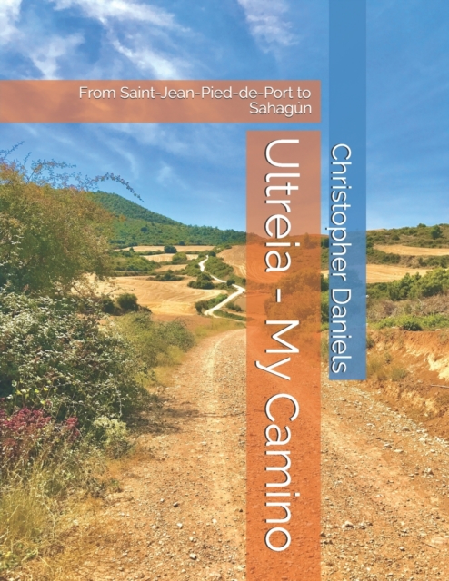 Ultreia - My Camino