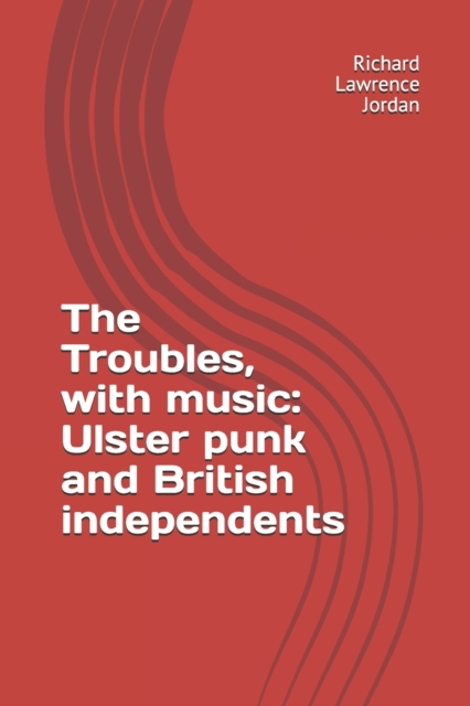 The Troubles, with music