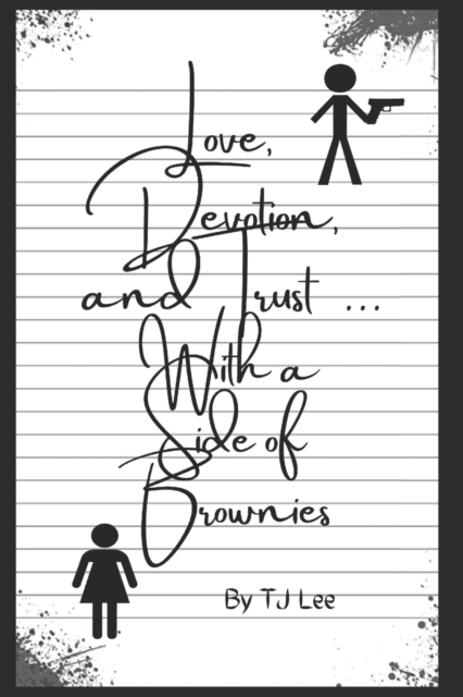 Love, Devotion, & Trust.....with a side of brownies