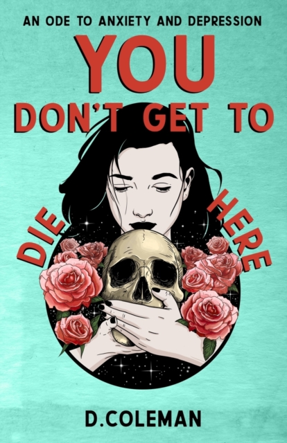 You Don't Get to Die Here
