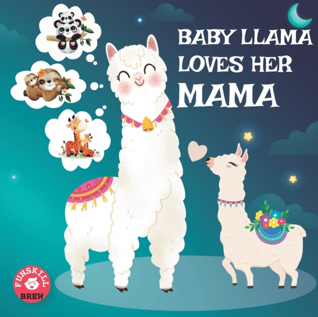 Baby Llama loves her Mama
