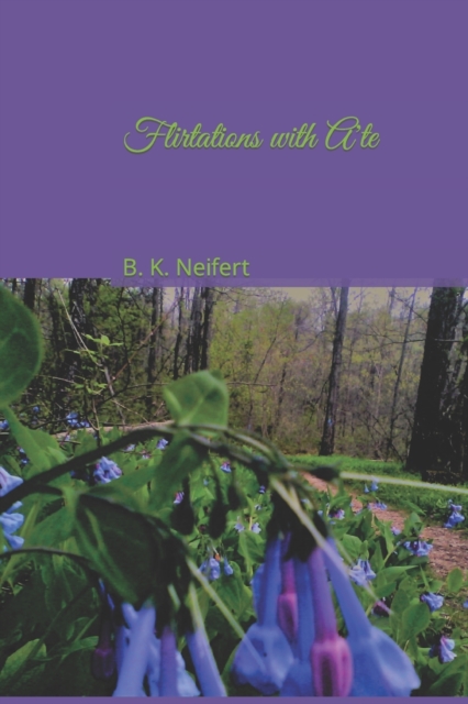Flirtations with A'te