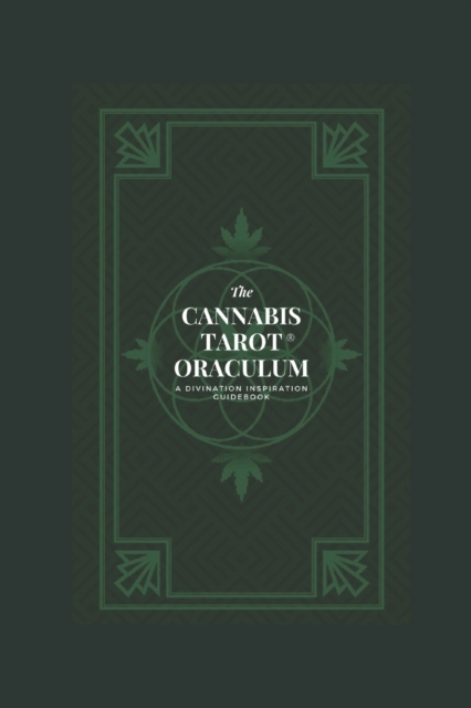 The Cannabis Tarot(TM) Oraculum