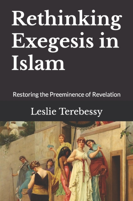 Rethinking Exegesis in Islam