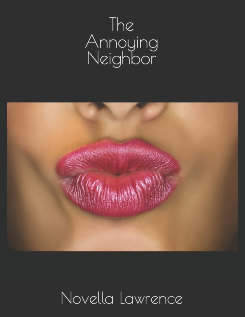 The Annoying Neighbor