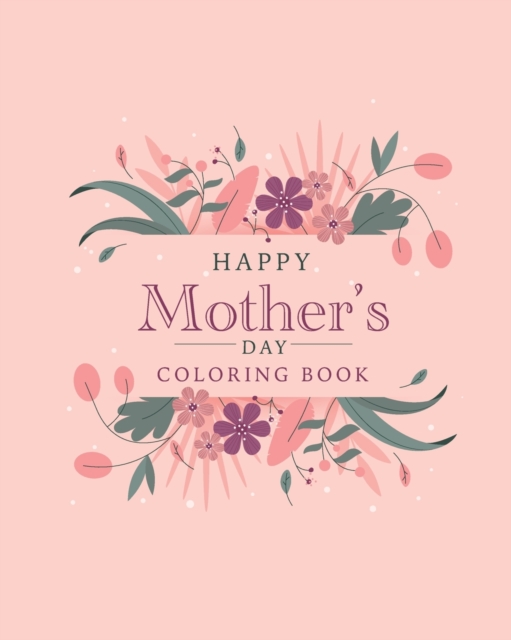 Happy mother's day coloring book