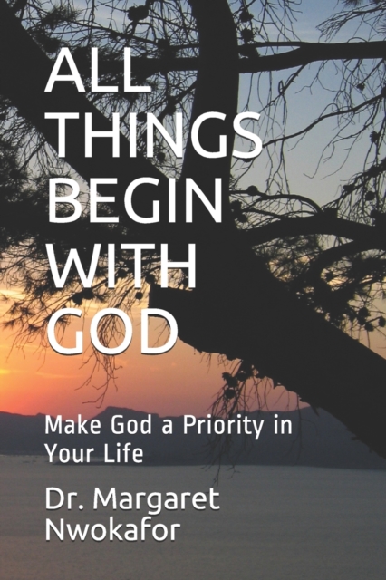 All Things Begin with God