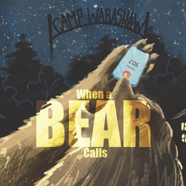 Camp Wabashaw When a Bear Calls