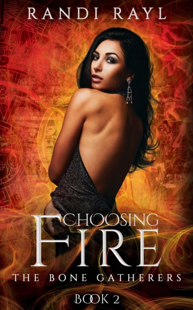 Choosing Fire