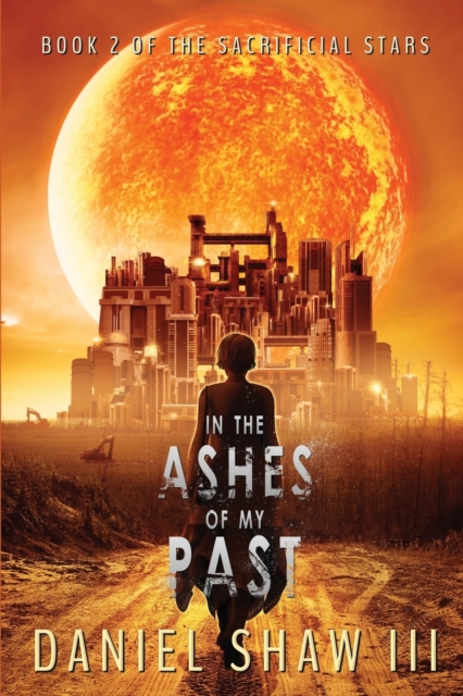 In the Ashes of My Past