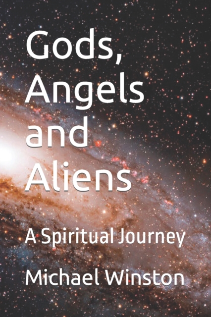 Gods, Angels and Aliens