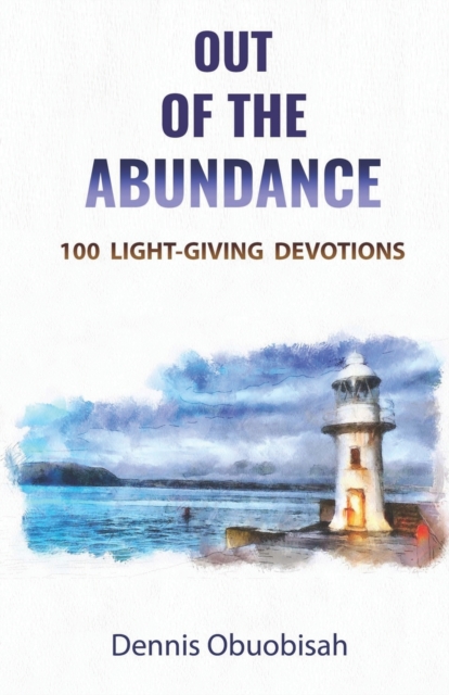 Out of the Abundance