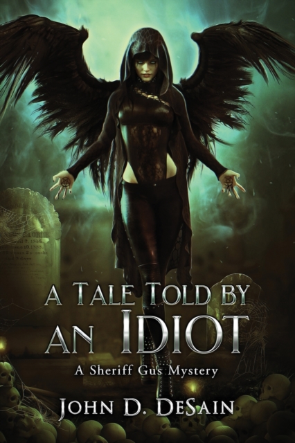 A Tale Told by an Idiot