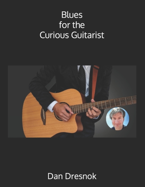 Blues for the Curious Guitarist