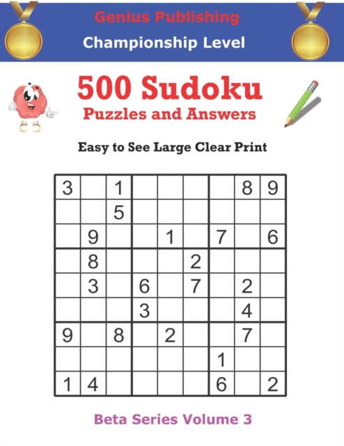 500 Championship Sudoku Puzzles and Answers Beta Series Volume 3