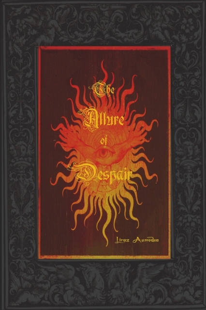 The Allure of Despair