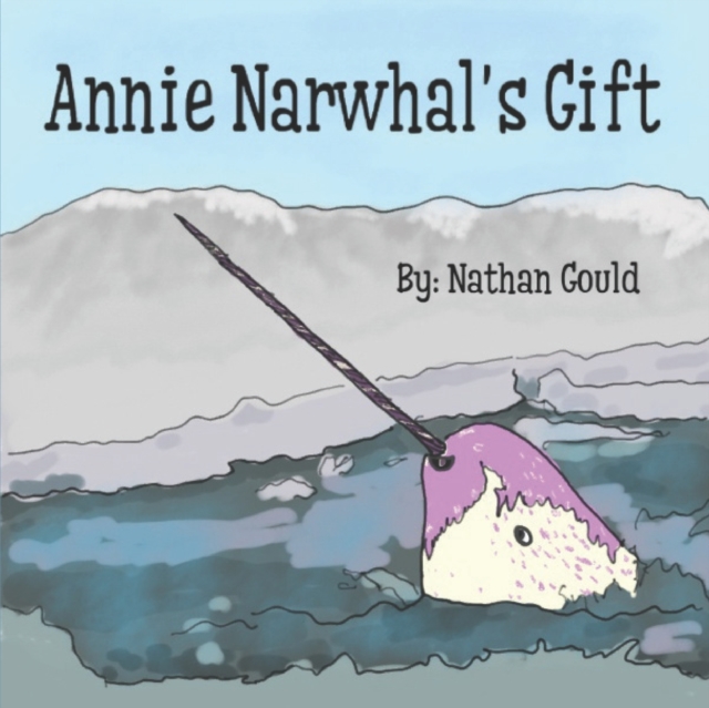 Annie Narwhal's Gift