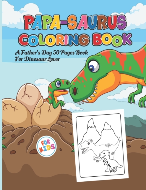 Papa-Saurus Coloring Book For Kids