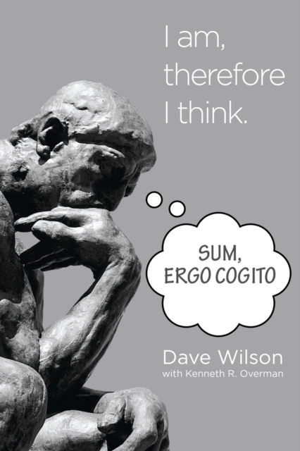 Sum, Ergo Cogito