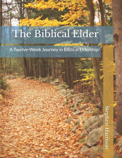 The Biblical Elder