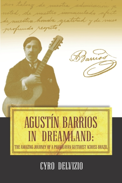 Agustin Barrios in Dreamland