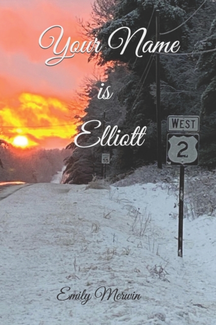 Your Name is Elliott