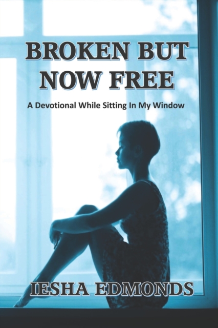 Broken But Now Free