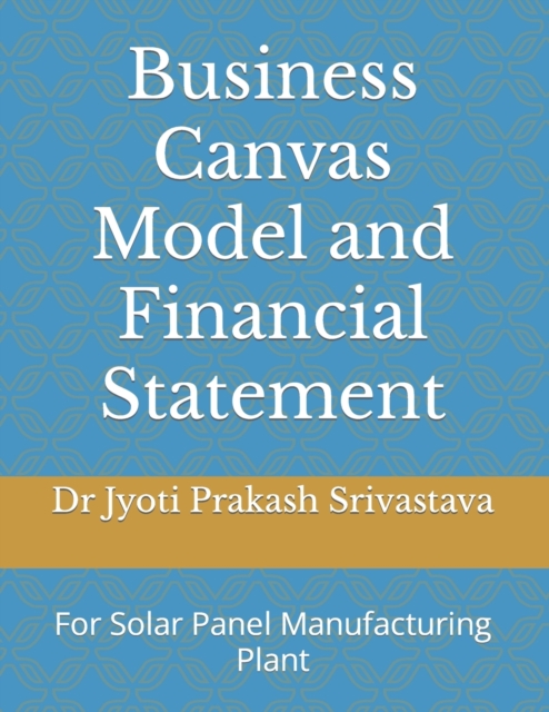Business Canvas Model and Financial Statement