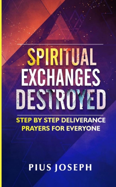 Spiritual Exchanges Destroyed