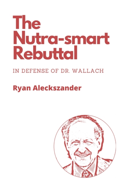 The Nutra-smart Rebuttal