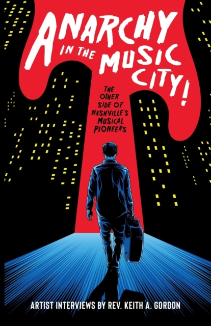 Anarchy In The Music City!