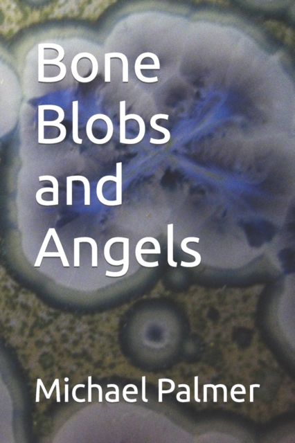 Bone Blobs and Angels
