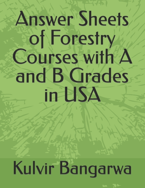 Answer Sheets of Forestry Courses with A and B Grades in USA