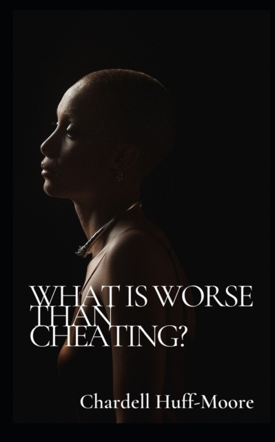 What's Worse Than Cheating?