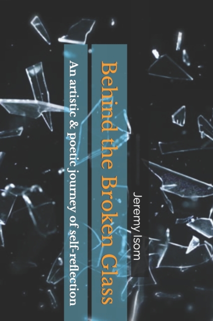 Behind the Broken Glass