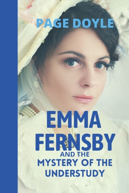 Emma Fernsby and the Mystery of the Understudy