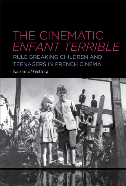 The Cinematic Enfant Terrible
