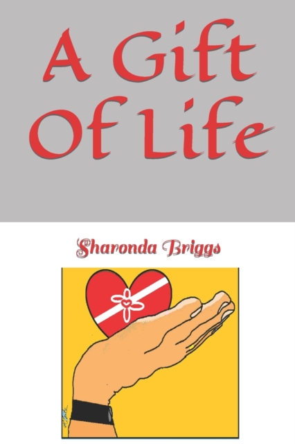 A Gift Of Life