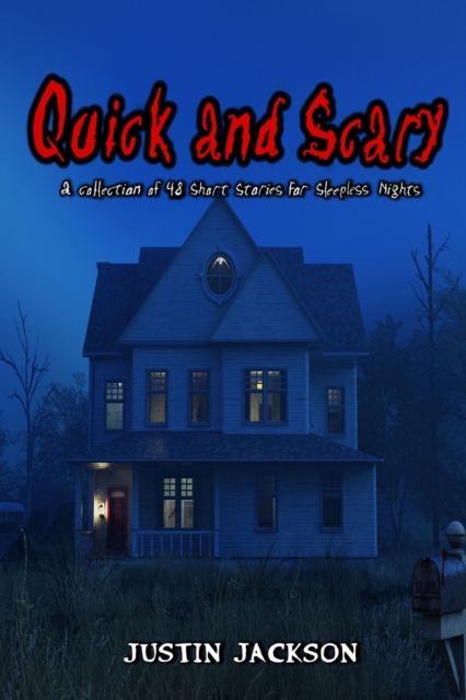 Quick and Scary